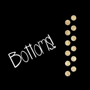 Bottoms!